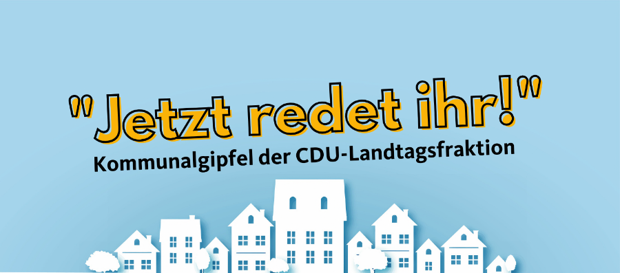 "Jetzt redet ihr!" – Kommunalgipfel der CDU-Landtagsfraktion RLP